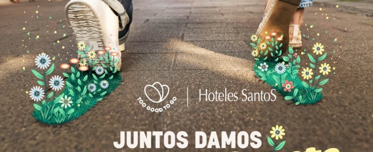 Hoteles Santos lucha contra el desperdicio de alimentos de la mano de Too Good To Go