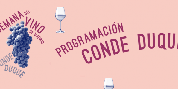 I Semana de los Vinos de Madrid en Conde Duque