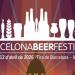 Barcelona Beer Festival 2026: La capital catalana se convierte en el epicentro mundial de la cerveza artesanal