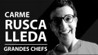 Carme Ruscalleda - Grandes Chefs